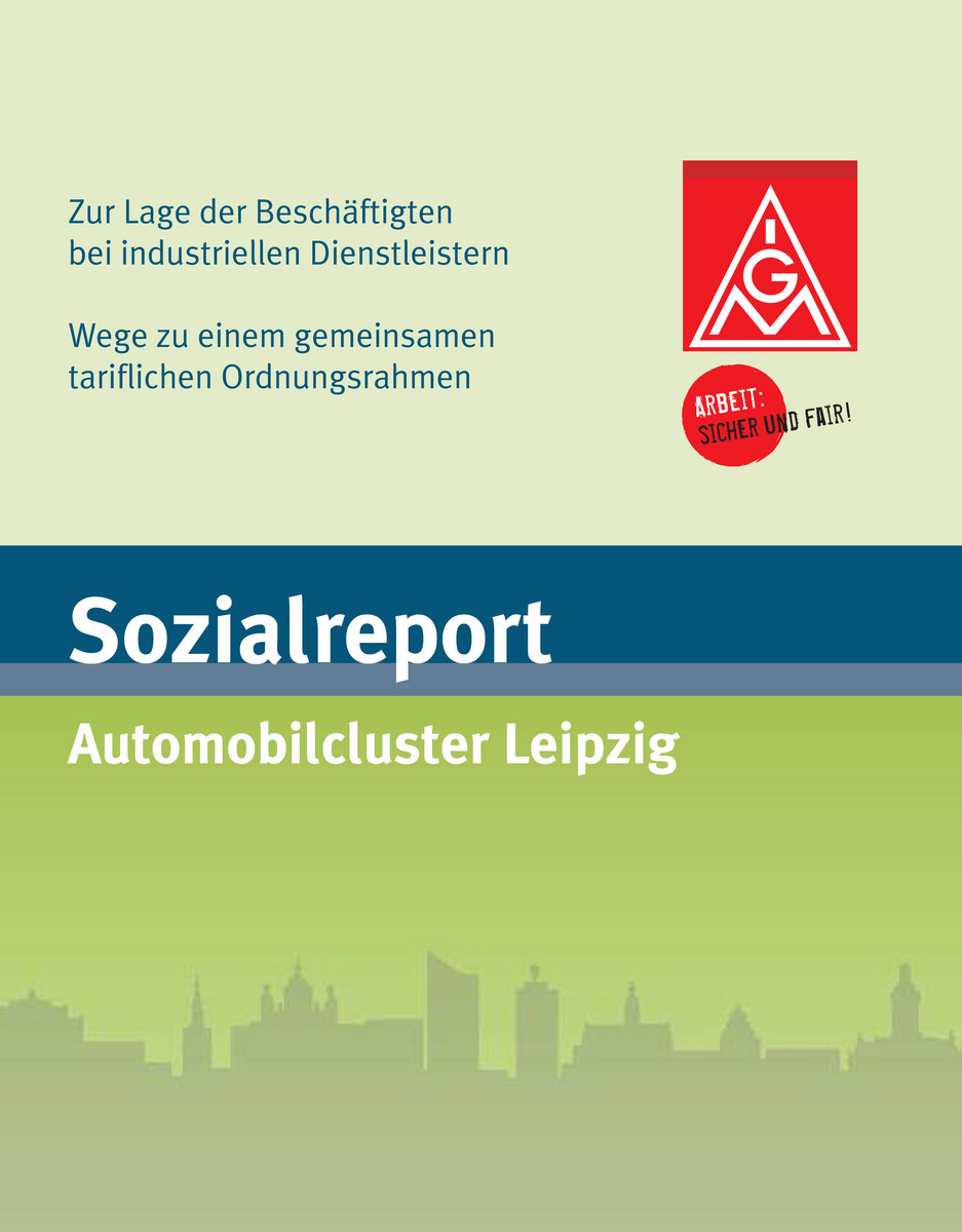 Sozialreport Automobilcluster Leipzig Ig Metall Bezirk Berlin Brandenburg Sachsen